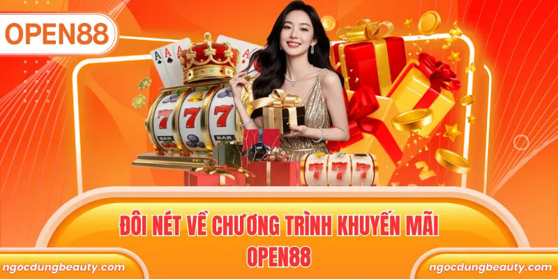 Đôi nét về chương trình khuyến mãi Open88