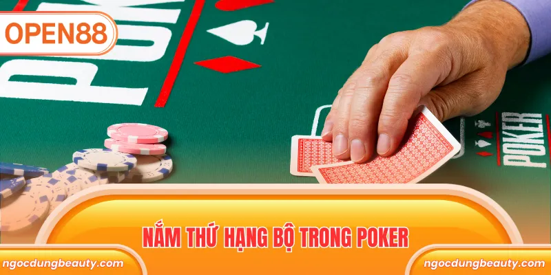 Nắm thứ hạng bộ trong poker