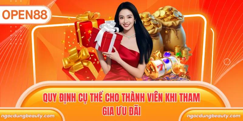 Quy định cụ thể cho thành viên khi tham gia ưu đãi